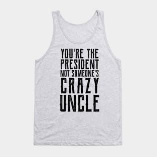 Crazy Uncle crazy uncle meme Tank Top